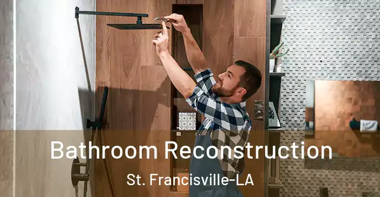inner Bathroom imggen Bathroom Reconstruction St. Francisville-LA