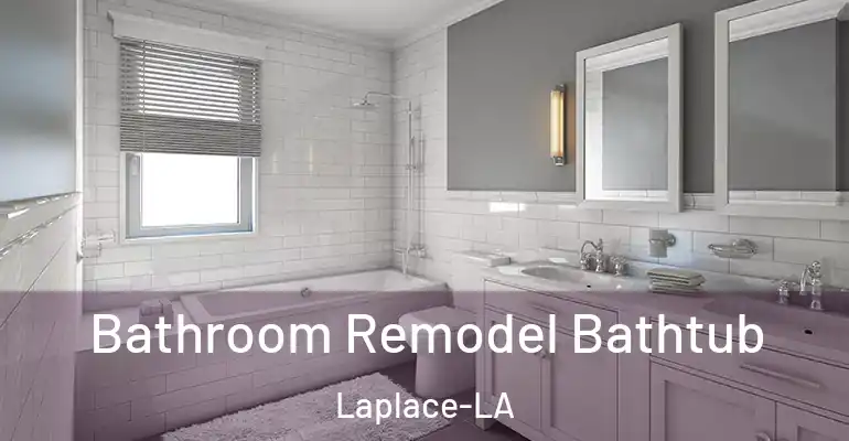 inner Bathroom imggen Bathroom Remodel Bathtub Laplace-LA