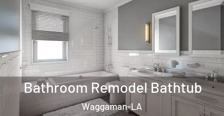inner Bathroom imggen Bathroom Remodel Bathtub Waggaman-LA