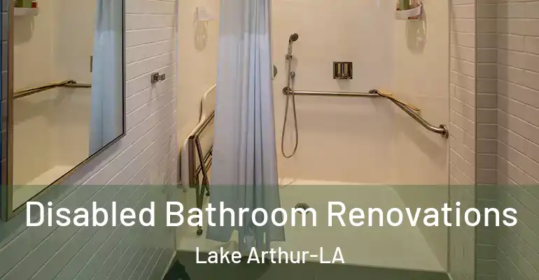 inner Bathroom imggen Disabled Bathroom Renovations Lake Arthur-LA