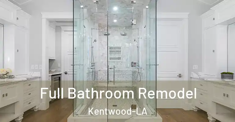 inner Bathroom imggen Full Bathroom Remodel Kentwood-LA