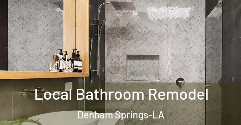 inner Bathroom imggen Local Bathroom Remodel Denham Springs-LA