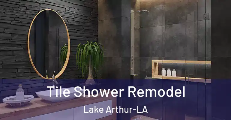 inner Bathroom imggen Tile Shower Remodel Lake Arthur-LA