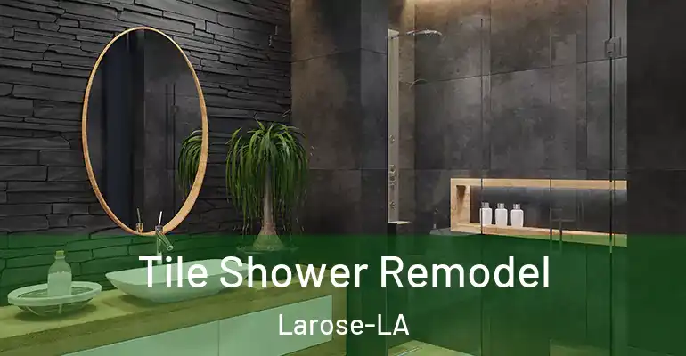 inner Bathroom imggen Tile Shower Remodel Larose-LA