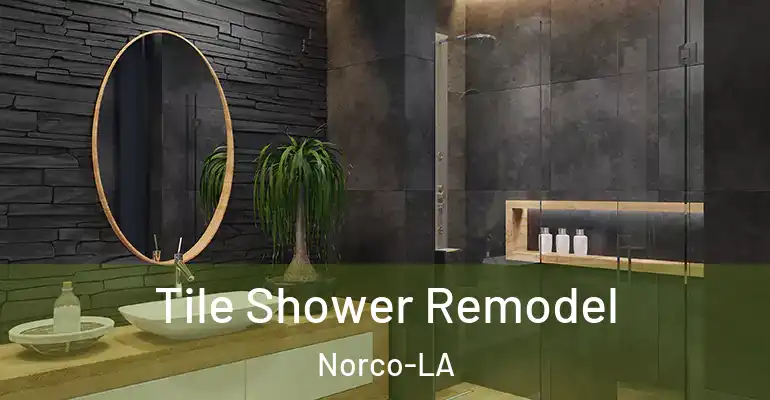 inner Bathroom imggen Tile Shower Remodel Norco-LA