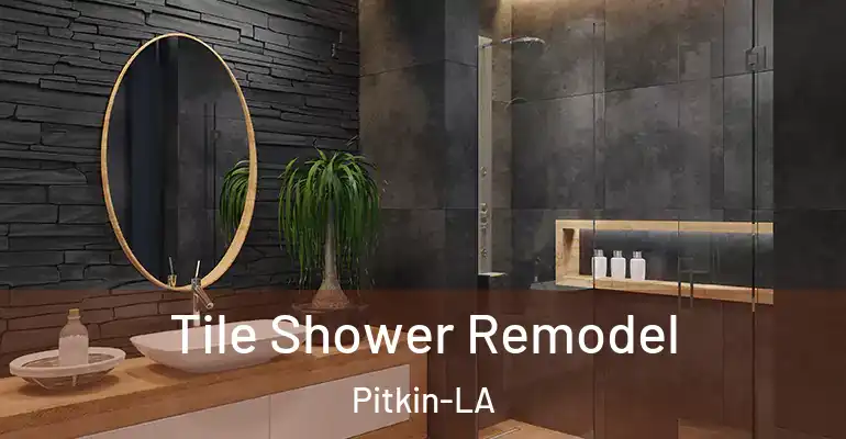 inner Bathroom imggen Tile Shower Remodel Pitkin-LA